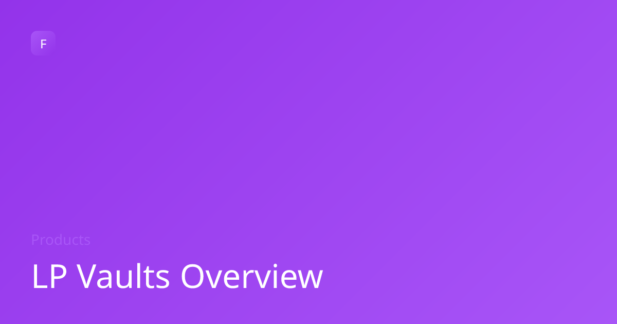 LP Vaults Overview | Fluxtra